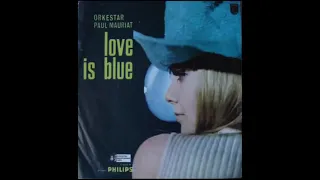 PAUL MAURIAT - LOVE  IS  BLUE