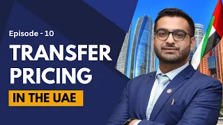 Transfer Pricing in UAE-4 | UAE Corporate Tax - CA Rishabh Agarwal