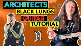 How To Play Architects - Black Lungs | Guitar Tutorial