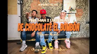 Piña Man, Luis Daian - De Chocolate El Bombón (Video Oficial) | Imperio Films