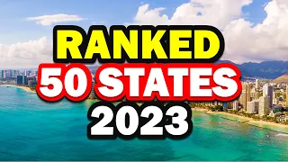 All 50 STATES in AMERICA Ranked WORST to BEST in 2023