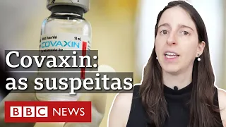Covaxin: entenda as suspeitas sobre compra da vacina pelo governo Bolsonaro