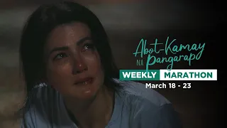 Abot Kamay Na Pangarap: Weekly Marathon | March 18 - March 23, 2024