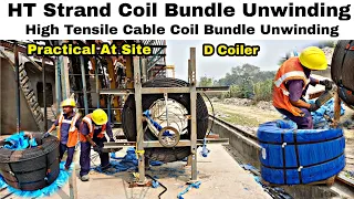 HT Strand Coil Unwinding | Pc Strand Coil Unwinding | Post Tensioning Cable Coil Unwinding |