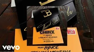 Bynoe - Thank You (AUDIO) ft. Chinx & French Montana