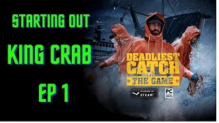 Deadliest Catch The Game Gameplay King Cab  Ep 1