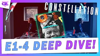 CONSTELLATION: Episodes 1 - 4 Deep Dive! #constellation