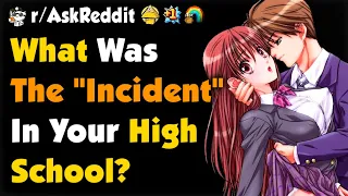 What Was The "Incident" In Your High School?