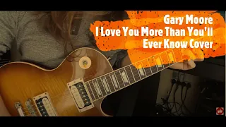 Gary Moore - I love you more than you'll ever know cover