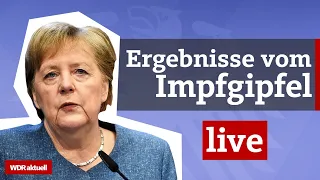 Impfgipfel: Das sind die Ergebnisse der Bund-Länder-Runde | Live aus dem WDR Newsroom