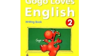 GOGO LOVES ENGLISH 1   STUDENT BOOK   UNIT 2