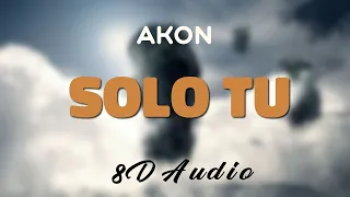 Akon ft. Farruko - Solo Tu [8D AUDIO]