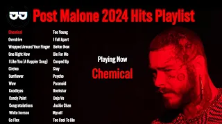 Post Malone 2024 Hits Playlist