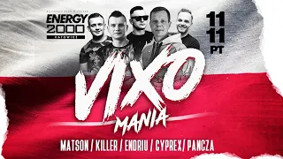 DJ KILLER - VIXOMANIA - ENERGY 200 KATOWICE 11.11.2022