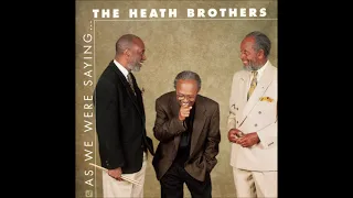 The Heath Brothers (Jimmy Heath) - This Is What It Is (1997)