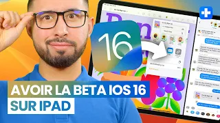 Comment avoir la bêta iOS 16 sur iPad sans PC ? [Tuto]