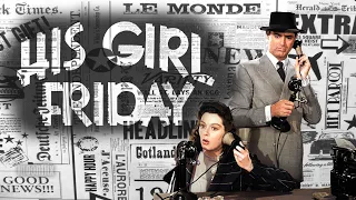 His Girl Friday ( 1940 ) [ 4K Ultra HD ] Romance, Comedy, Film Noir