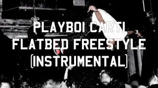 Playboi Carti - Flatbed Freestyle (Instrumental)