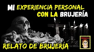 👉 MY PERSONAL EXPERIENCE WITH WITCHCRAFT 🖤 WITCHCRAFT STORIES (Viviendo con el miedo)