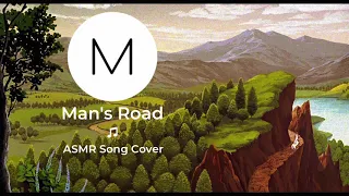 ASMR Song Covers: Man's Road [America], [Soft Singing], [Sleep Aid]