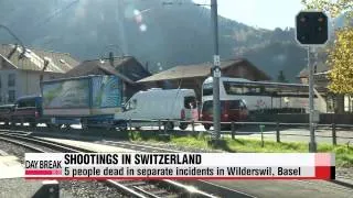 Two shootings in Switzerland leave 5 people dead   스위스에서 총격 사건 잇따라