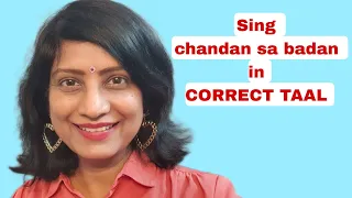 #592 | How to sing Chandan sa badan in CORRECT TAAL | RAAG YAMAN KALYAN | Keharva taal