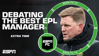 Which Premier League manager (not Pep & Klopp) would you enjoy playing under? | ESPN FC Extra Time