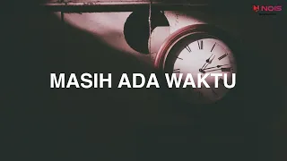 Ebiet G. Ade - Masih Ada Waktu (Lyric)