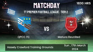 TTPremier Football League Tier 2 :QPCC FC VS Matura Reunited FC