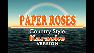 PAPER ROSES - Country Style ( KARAOKE Version )