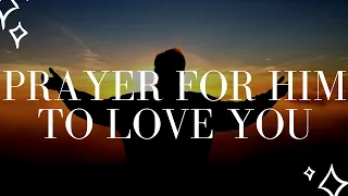 Prayer for Him to Fall in Love with Me | Prayer for Love | Prayer to Attract Him