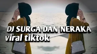 DJ SURGA DAN NERAKA VIRAL TIKTOK