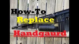 How to replace your AR15 Handgaurd