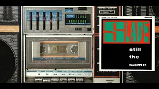 Slade - Still The Same (Official Visualizer)