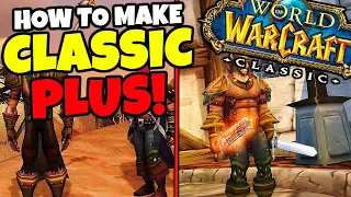 What Should Classic Plus Be Like? Here's My Ideal Version of Classic Plus!