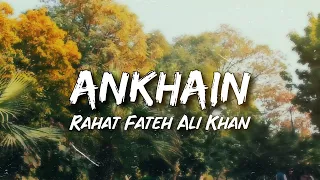 Ankhain - Lyrics | Full OST | Rahat Fateh Ali Khan | Kabli Pulao | Green TV