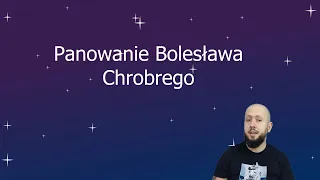 LO klasa 1- Panowanie Bolesława Chrobrego. Jak Chrobry powiększył nasze granice?