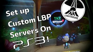 The COMPLETE Tutorial on How to Setup Beacon Server on LBP PS3 (Link Updated - PS3HEN 4.91)