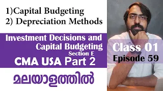 Capital Budgeting Introduction | Capital Budgeting | Section E | CMA USA | Part 2 | Episode 59