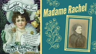 Madame Rachel, proveedora de cosméticos, mentiras y falsas esperanzas