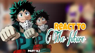 Pro Heroes React To Future // MANGA // Final War Arc // MHA // Gacha Club // Part 1&2