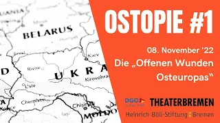 OSTOPIE #1 Die "Offenen Wunden Osteuropa" mit Franziska Davies