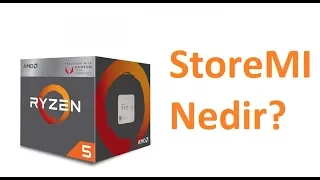 AMD StoreMI Teknolojisini Tanıyalım