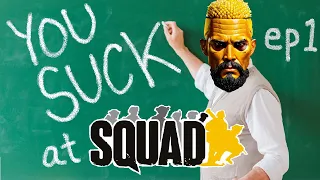You Suck At Squad Leading (That's OK Cuz I Do Too)