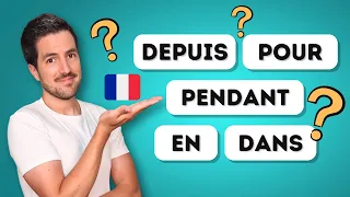 ⚠️ Ne confonds pas ces prépositions : DEPUIS, POUR, PENDANT, EN et DANS.