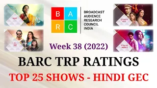 BARC TRP Ratings Week 38 (2022) : TOP 25 Shows