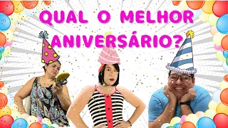 QUAL O MELHOR ANIVERSÁRIO? #humor #dinahmoraes #aniversario