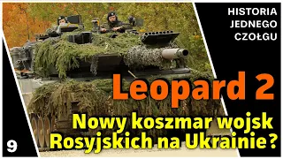 Czołg Leopard 2 - Nowy koszmar Rosyjskich wojsk już na Ukrainie - Historia jednego czołgu