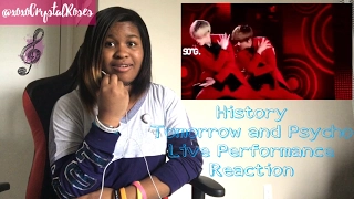 History- Tomorrow and Psycho Live Ver. Reaction