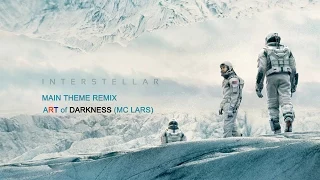 Interstellar - main theme remix - Art Of Darkness(MC Lars)